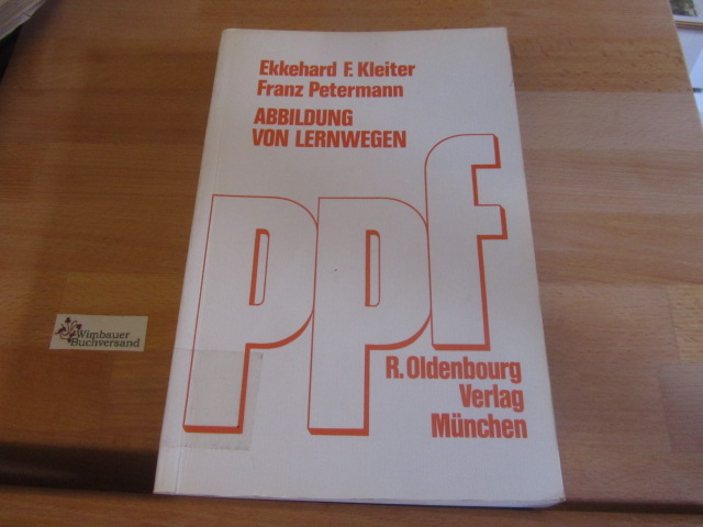 Abbildung von Lernwegen. von ; Franz Petermann / Pädagogisch-psychologische Forschungen 1. Aufl. - Kleiter, Ekkehard F. und Franz Petermann
