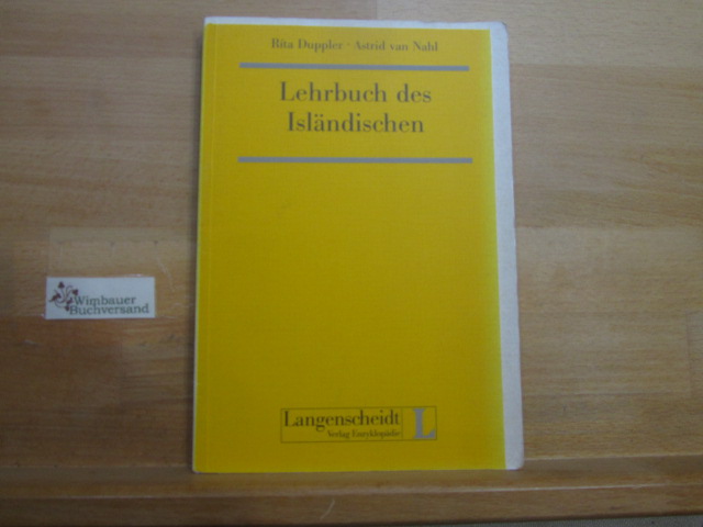 Lehrbuch des Isländischen; Teil: [Hauptw.].  2. Aufl. - Duppler, Rita und Astrid van Nahl