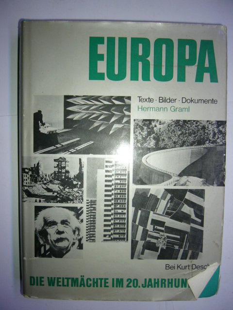 Europa. Die Weltmächte im 20. Jahrhundert. Texte, Bilder, Dokumente - Graml, Hermann