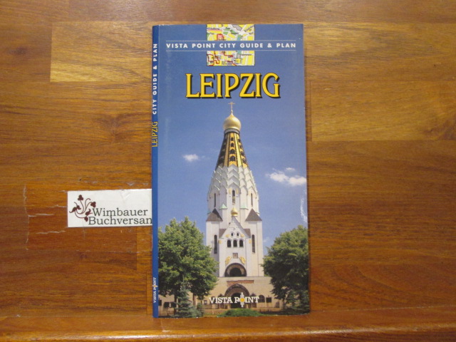 Leipzig : Vista-Point-City-Guide. Vista-Point-City-Guide & Plan