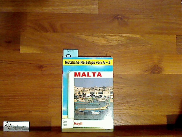 Malta (mit Gozo und Comino). Nützliche Reisetips von A-Z - Kanzler, Peter