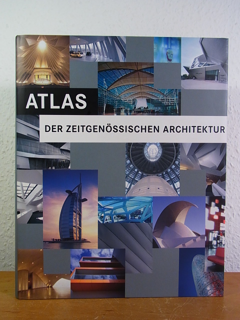 Atlas der zeitgenössischen Architektur - Atlas of Architecture today - Atlas van de hedendaagse architectuur - Sánchez Vidiella, Àlex (Editor and Texts)