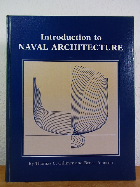 Introduction to Naval Architecture [English Edition] - Gillmer, Thomas C. and Bruce Johnson