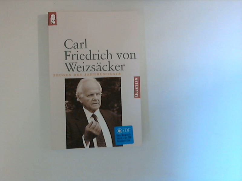 Carl Friedrich von Weizsäcker im Gespräch mit Peter Koslowski ; Zeugen des Jahrhunderts Orig.-Ausg.