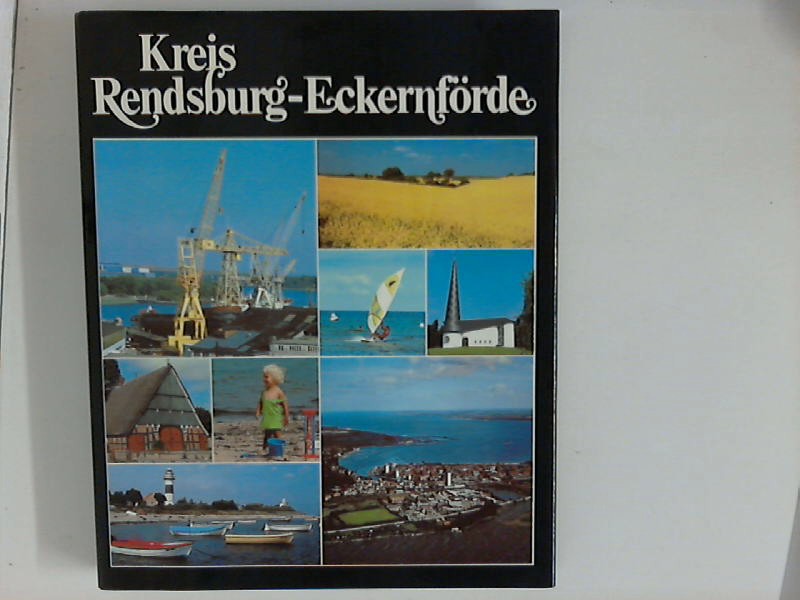 Kreis Rendsburg-Eckernförde Herausgeber Kreis Rendsburg-Eckernförde, Städte und Gemeinden des Kreises, Archiv der Stadt Rendsburg.