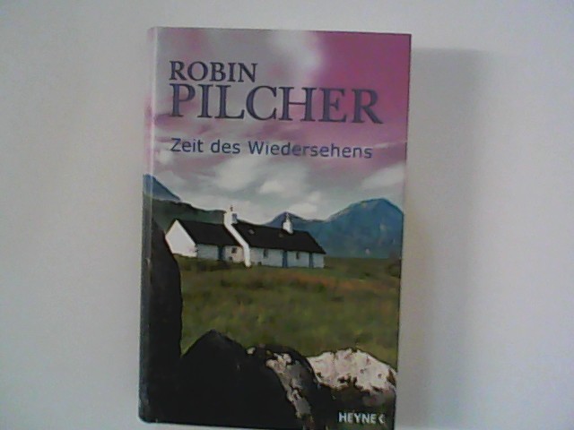 Zeit des Wiedersehens : Roman. Aus dem Engl. von Werner Löcher-Lawrence - Pilcher, Robin