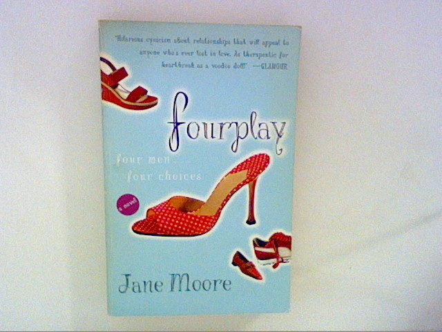 Fourplay: A Novel - Moore, Jane