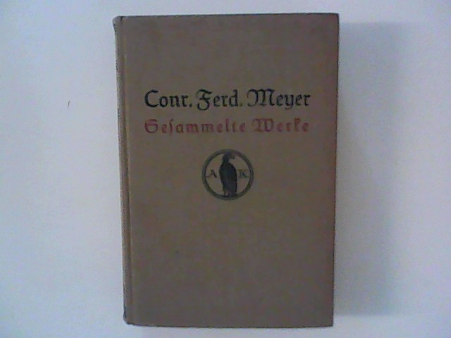 Meyer, Conrad Ferdinand: Gesammelte Werke Band 1.