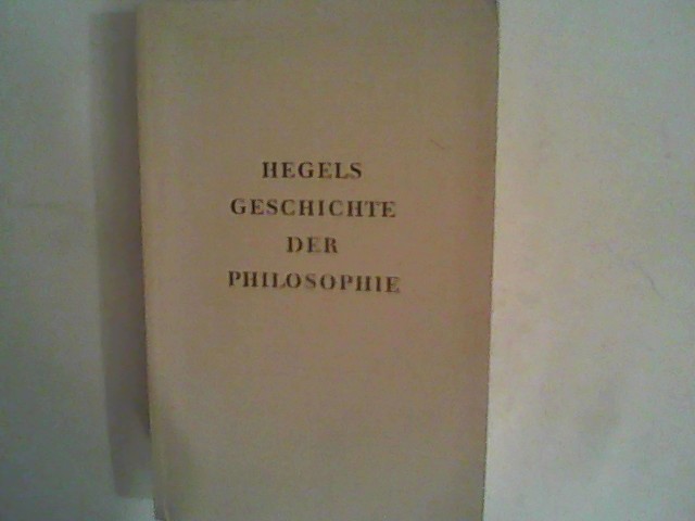 Hegels Geschichte der Philosophie i