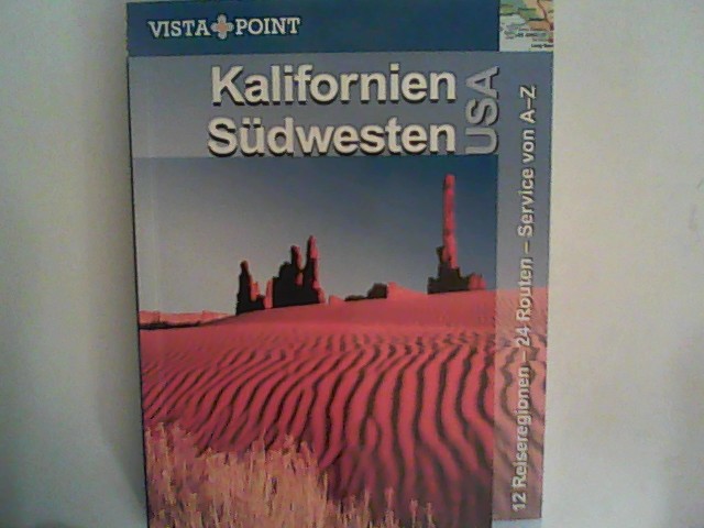 Kalifornien & Südwesten USA  Auflage: 6., aktualisierte Auflage - Schmidt-Brümmer, Horst