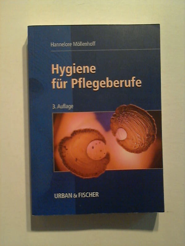 Hygiene für Pflegeberufe.  3. Aufl. - Möllenhoff, Hannelore