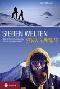 Sieben Welten - Seven Summits : Mein Weg zu den höchsten Gipfeln aller Kontinente.  Geri Winkler - Gerhard Winkler