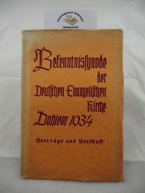   Bekenntnissynode der Deutschen Evangelischen Kirche Dahlem 1934. 