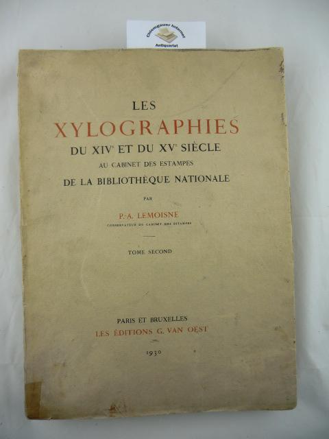 Lemoisne, P. A.:  Les Xylographies du XIVe et du XVe siecle 