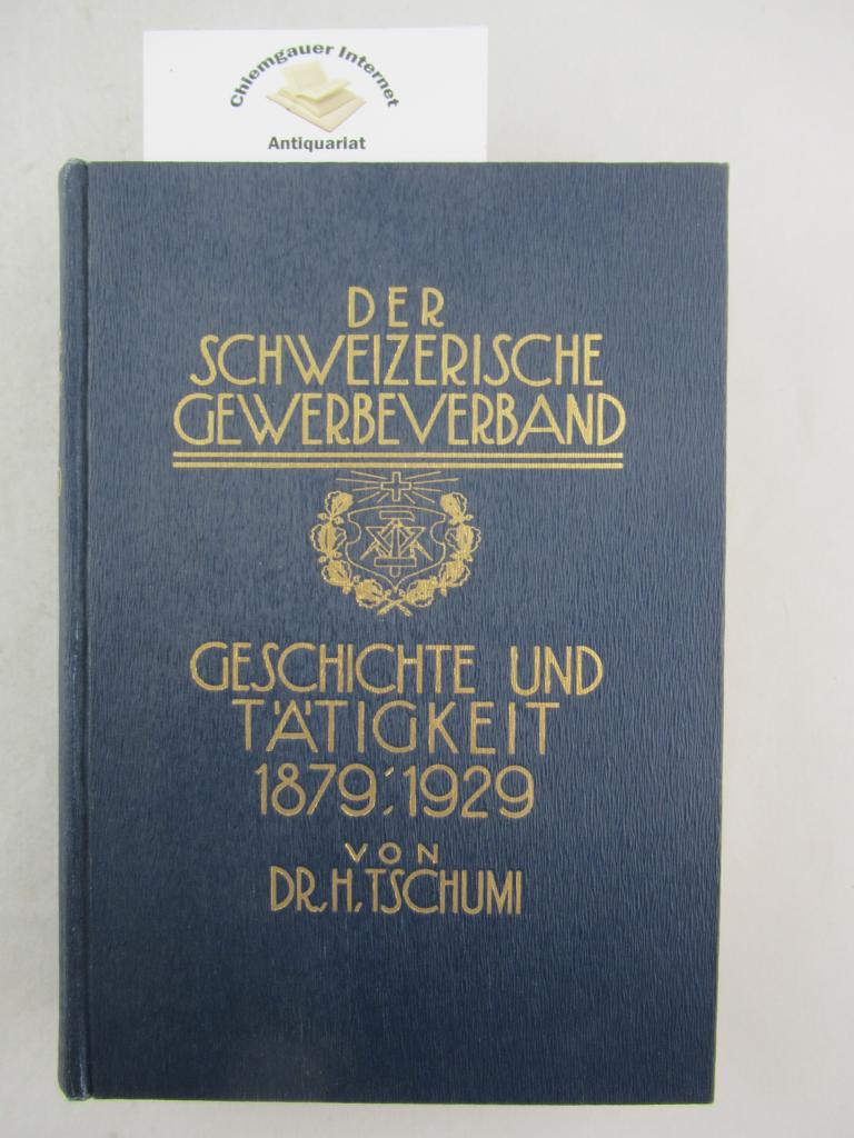 Tschumi, H.:  Der Schweizerische Gewerbeverband 1879-1929. 