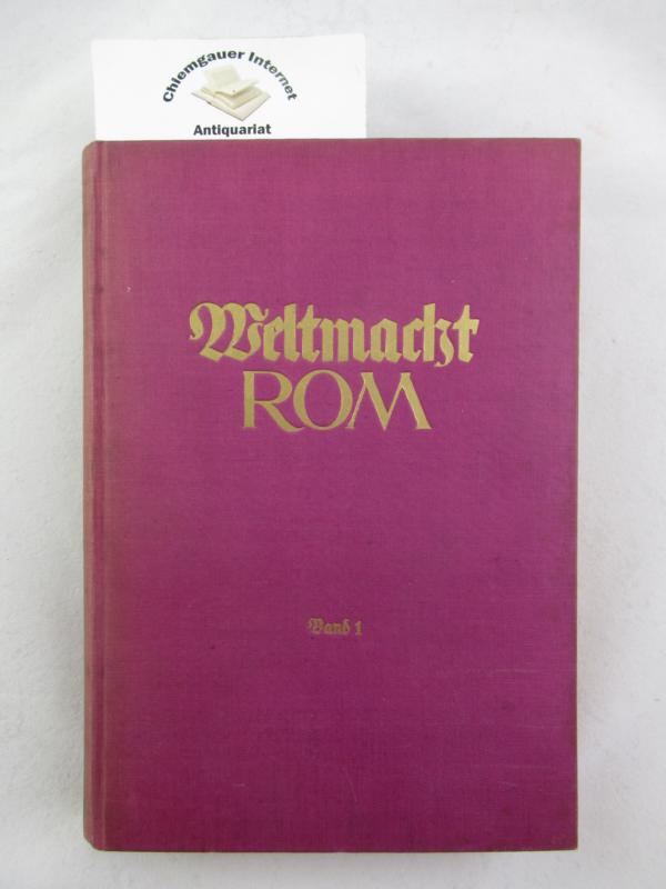 Ludendorff, E. u. M. (u. a.):  Weltmacht Rom. Band 1. FNF (5) Schriften in einem Band. 