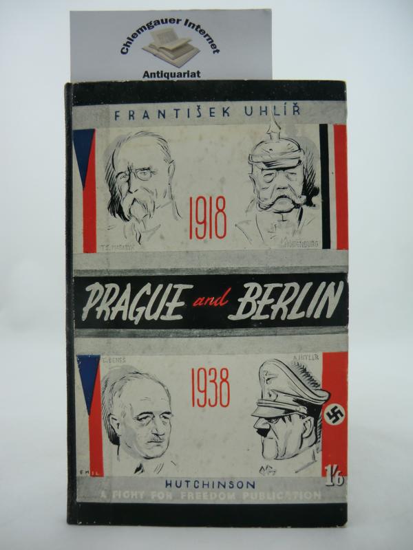 Uhlir, Frantisek:  Prague and Berlin 1918-1938. 