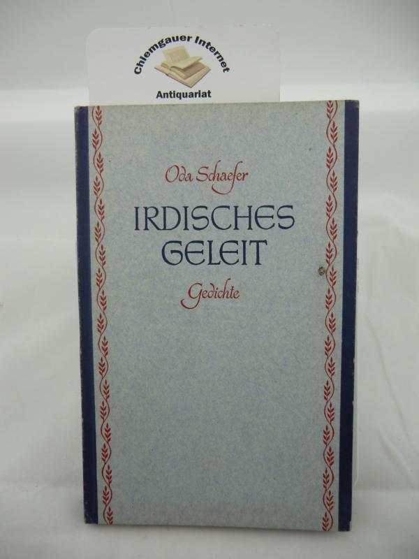 Schaefer, Oda:  Irdisches Geleit .Gedichte. 