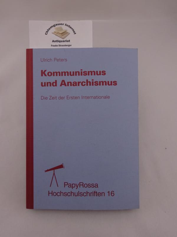 Peters, Ulrich:  Kommunismus und Anarchismus 