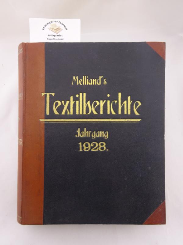   Melliand`s Textilberichte. Jahrgang 1928. 