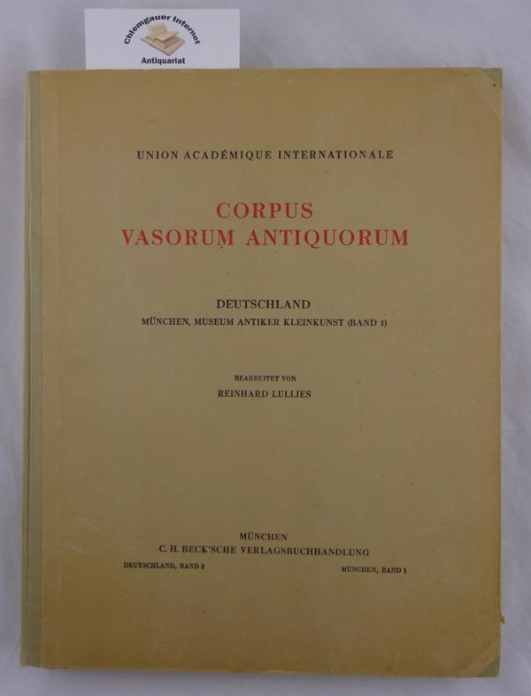 Lullies, Reinhard:  Corpus vasorum antiquorum. Deutschland, Mnchen, Museum Antiker Kleinkunst (Band 1). 