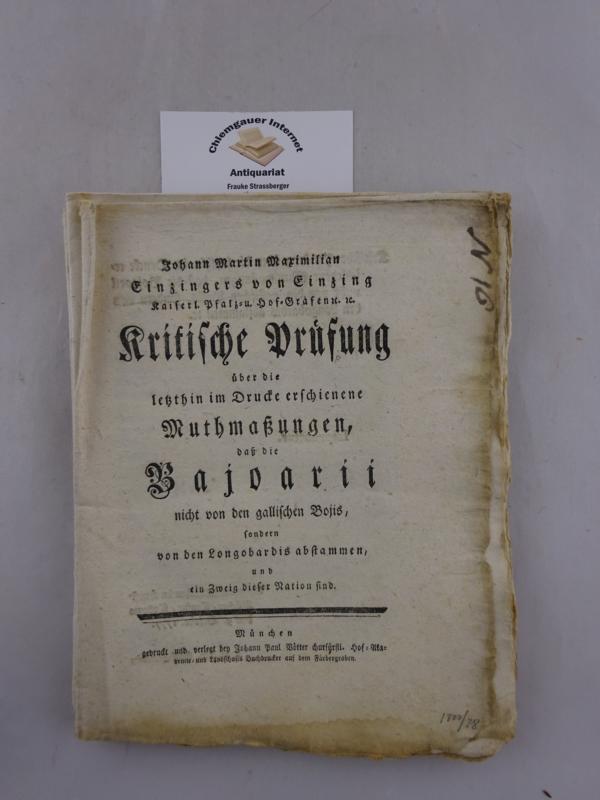 Einzinger von Einzing, Johann Martin Maximilian:  Kritische Prfung ber die letzthin im Drucke erschienene Muthmaungen, 