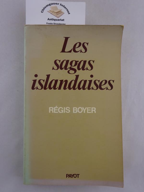 Boyer, Rgis:  Les sagas islandaises. 