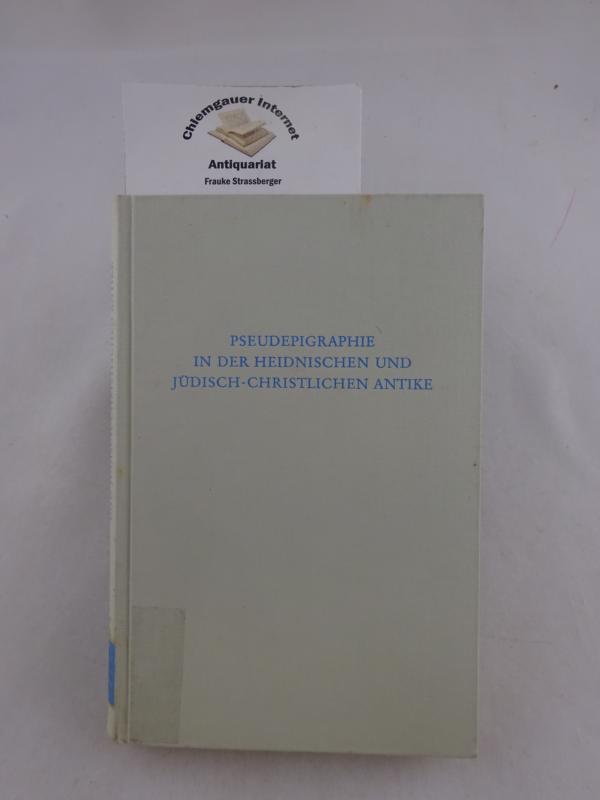 Brox, Norbert (Hrsg.):  Pseudepigraphie in der heidnischen und jüdisch-christlichen Antike. 