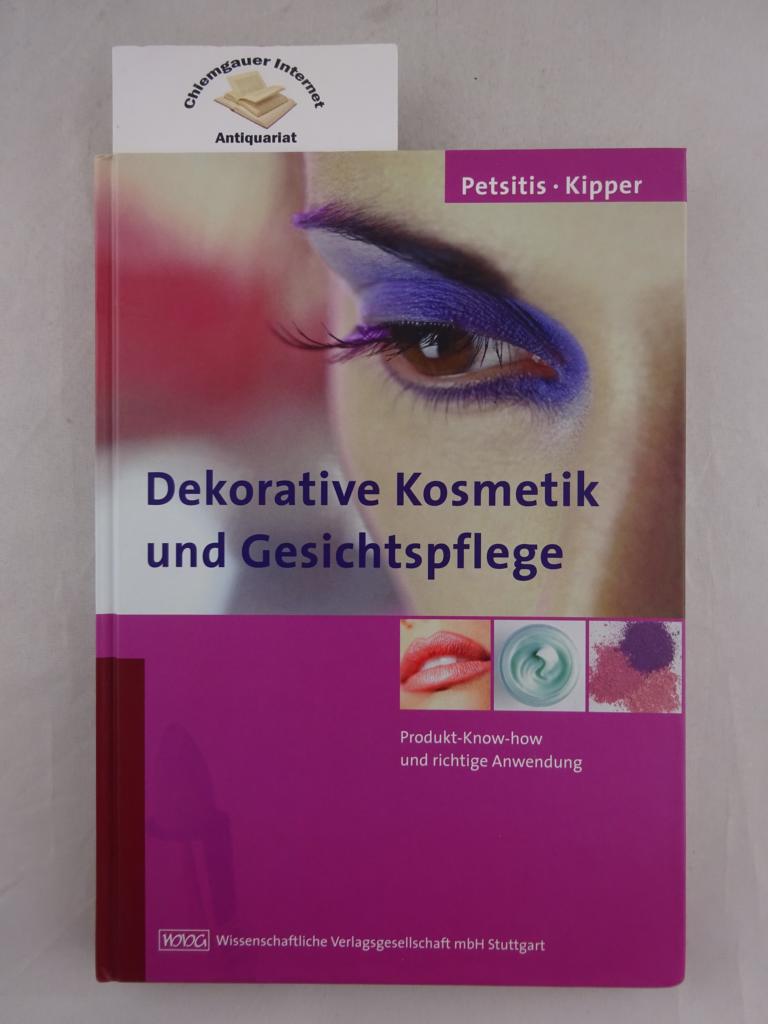 Petsitis, Xenia und Katrin Kipper:  Dekorative Kosmetik und Gesichtspflege. 