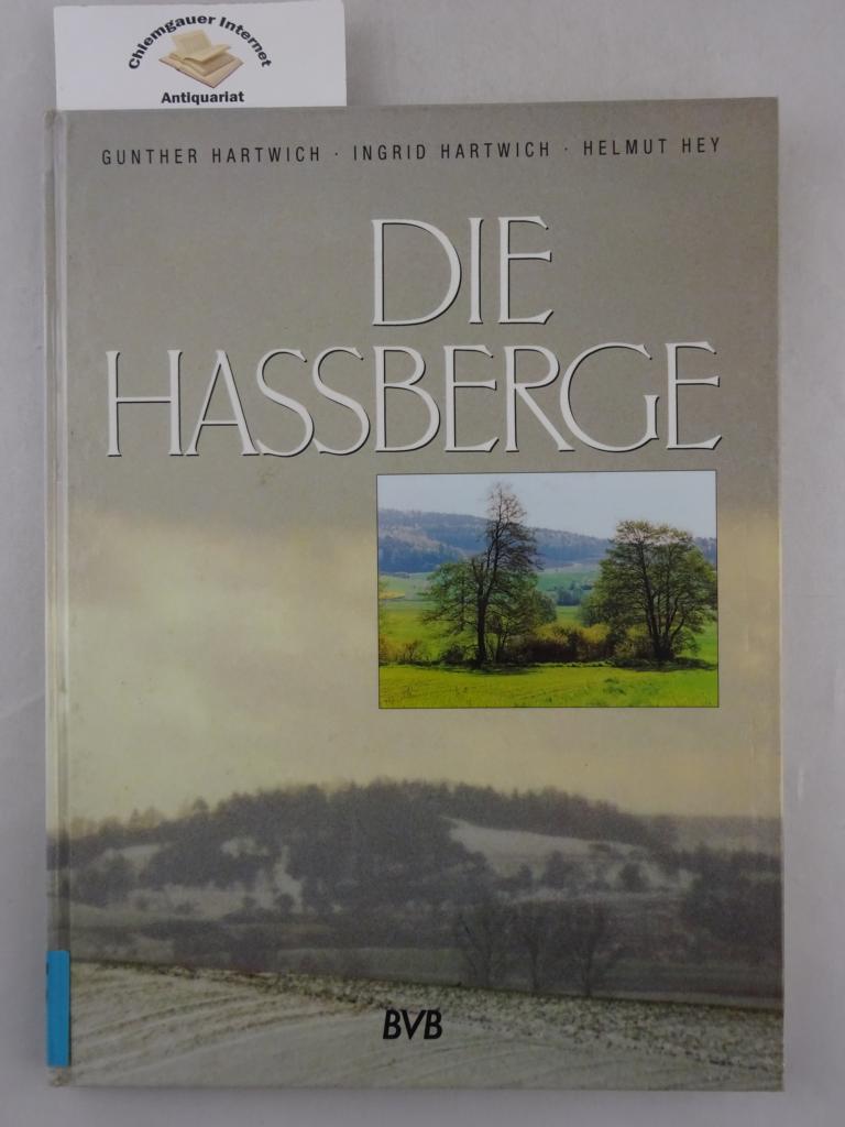 Hartwich, Gunther, Ingrid Hartwich und Helmut Hey:  Die Hassberge. 