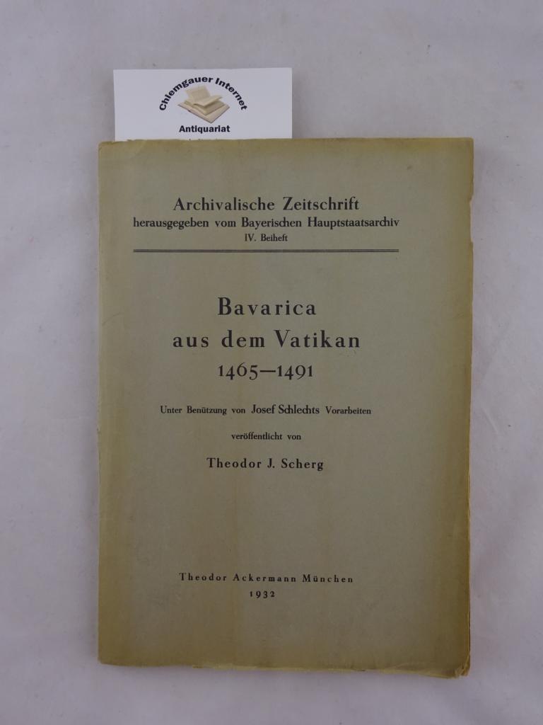Scherg, Theodor J.:  Bavarica aus dem Vatikan. 