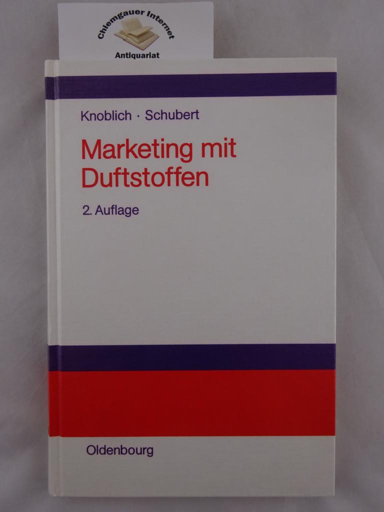 Knoblich, Hans und Bernd Schubert:  Marketing mit Duftstoffen. 