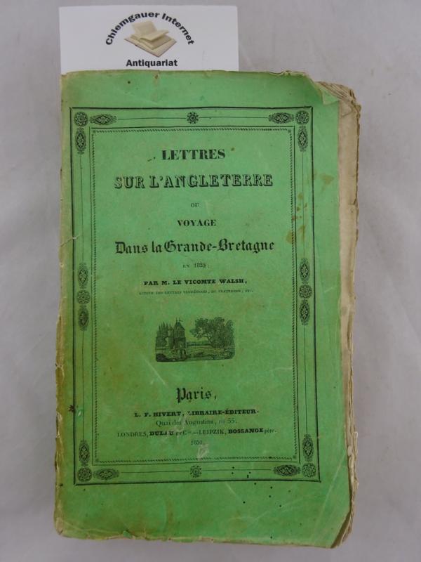 Lettres sur l`Angleterre ou Voyage dans la Grande-Bretagne en 1829.