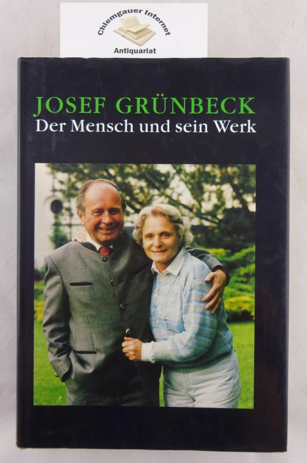 Kurowski, Franz:  Josef Grnbeck. Der Mensch und sein Werk. Herausgegeben von der Grnbeck Wasseraufbereitung GmbH Hchstdt a.d.Donau. 