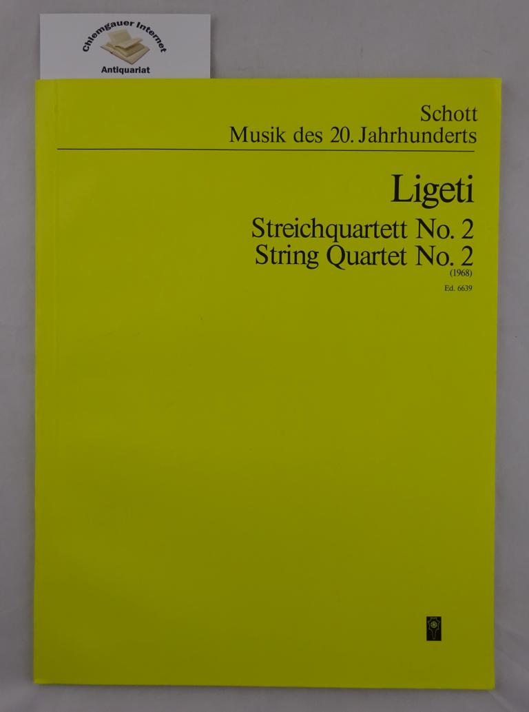 Ligeti, Gyrgy:  Streichquartett No. 2. 1968. 