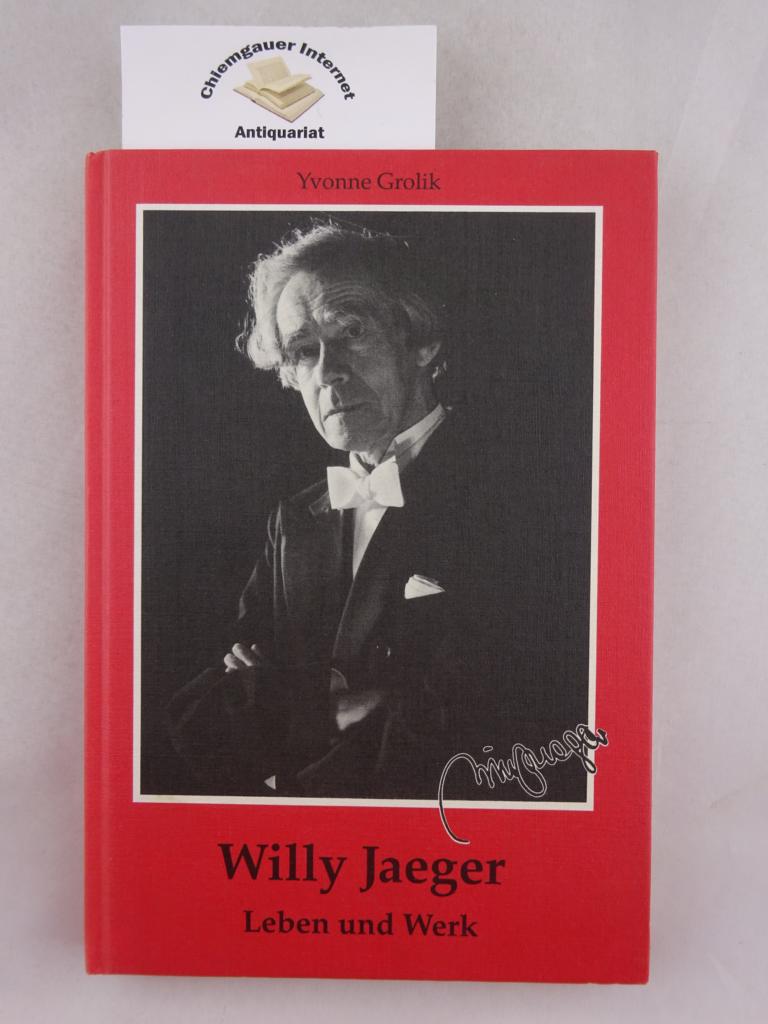 Grolik, Yvonne:  Willy Jaeger : Leben und Werk. 