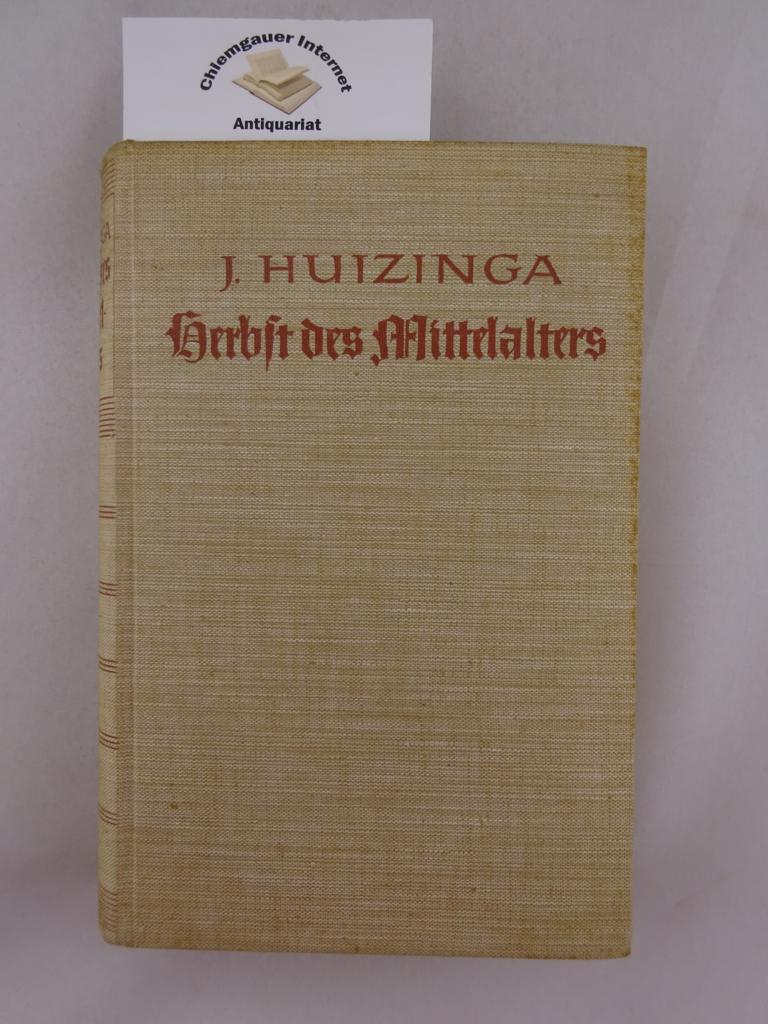 Huizinga, Johan:  Herbst des Mittelalters. 
