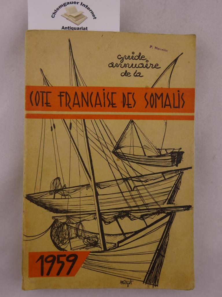 Compain, J. ( Prsentation):  Guide Annuaire de la Cote Francaise des Somalis 1959. 