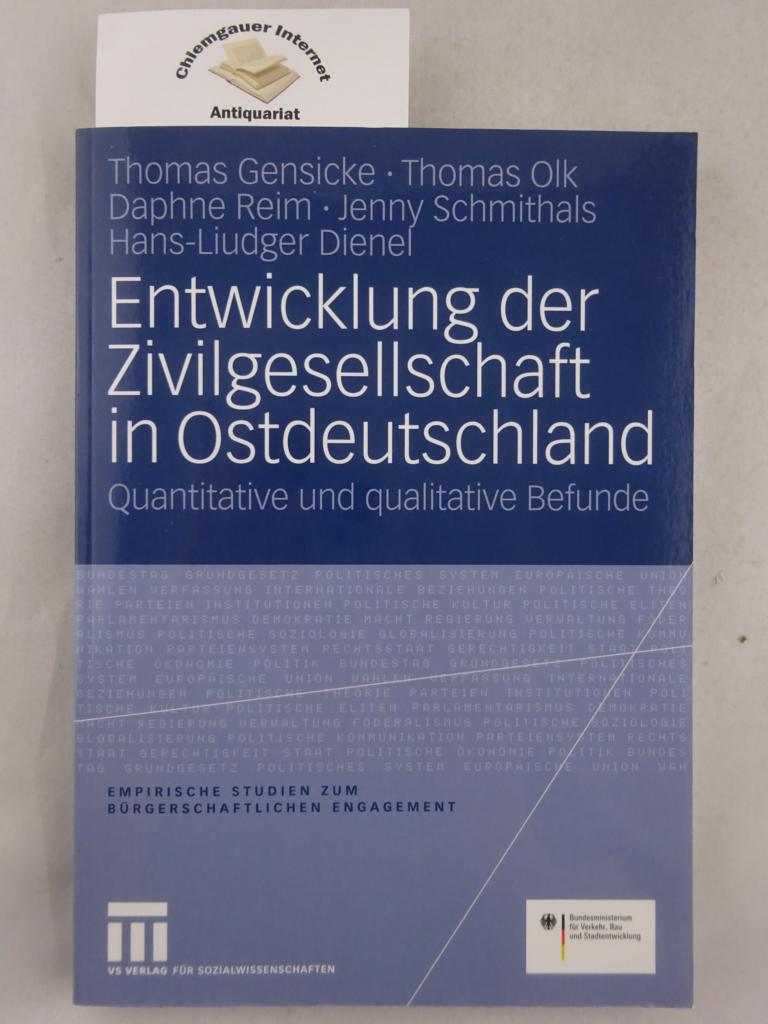 Gensicke, Thomas (u.a.):  Entwicklung der Zivilgesellschaft in Ostdeutschland. Quantitative und qualitative Befunde. 