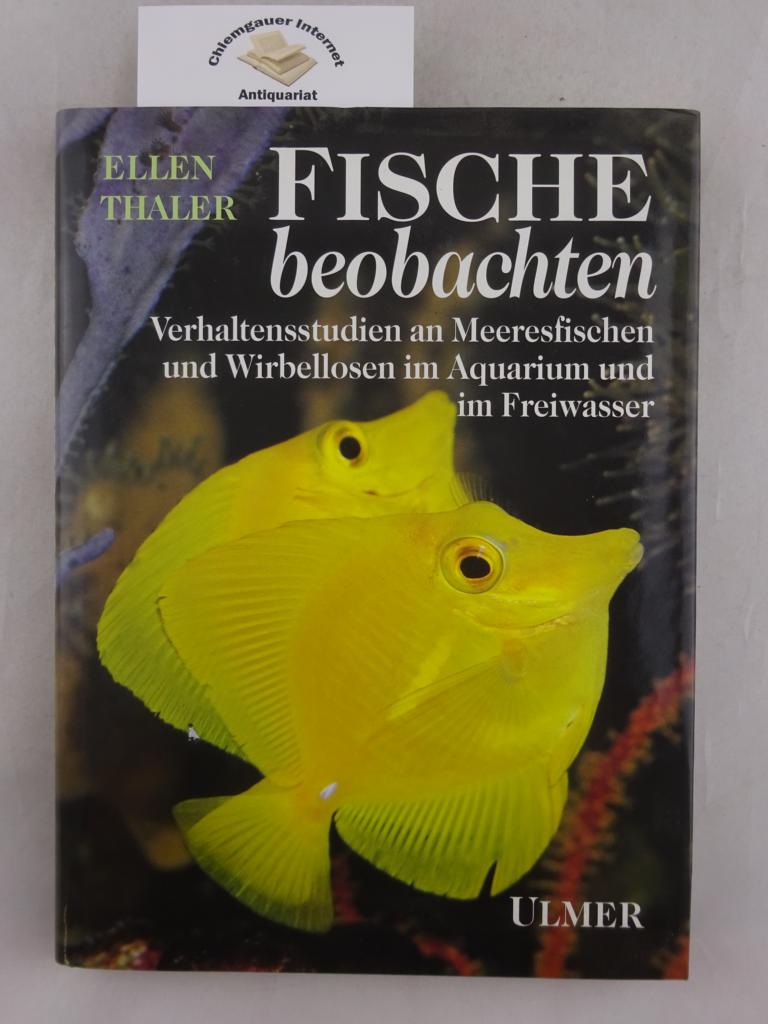 Thaler-Kottek, Ellen:  Fische beobachten : Verhaltensstudien an Meeresfischen und Wirbellosen im Aquarium und im Freiwasser. 