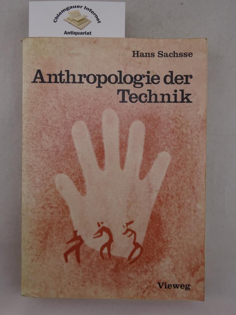Anthropologie der Technik : ein Beitrag zur Stellung des Menschen in der Welt.