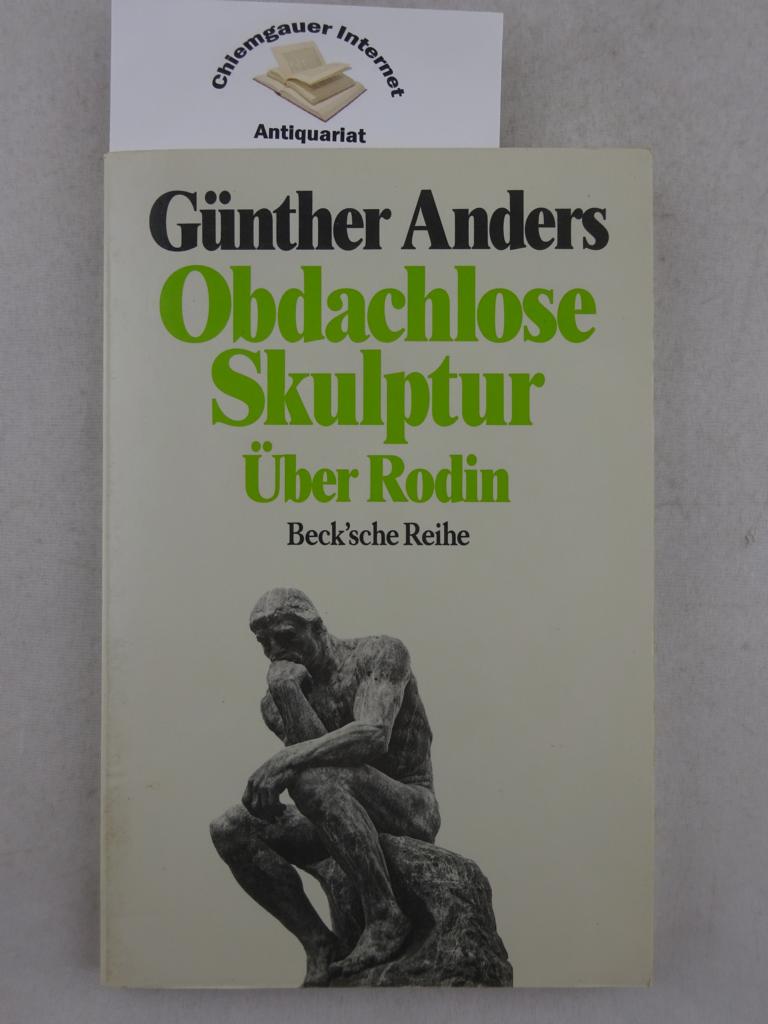 Anders, Gnther:  Obdachlose Skulptur : ber Rodin. 