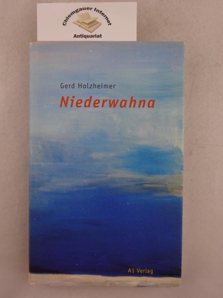 Holzheimer, Gerd:  Niederwahna : Novelle. 