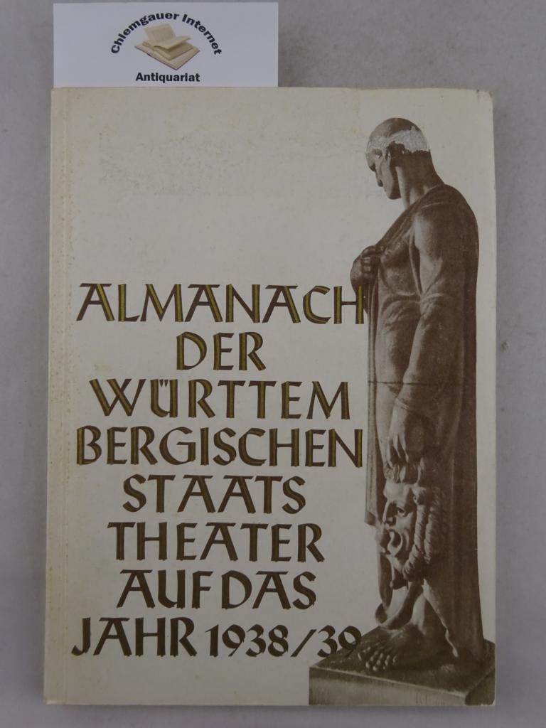 Almanach der Württembergischen Staatstheater auf das Jahr 1938/39.