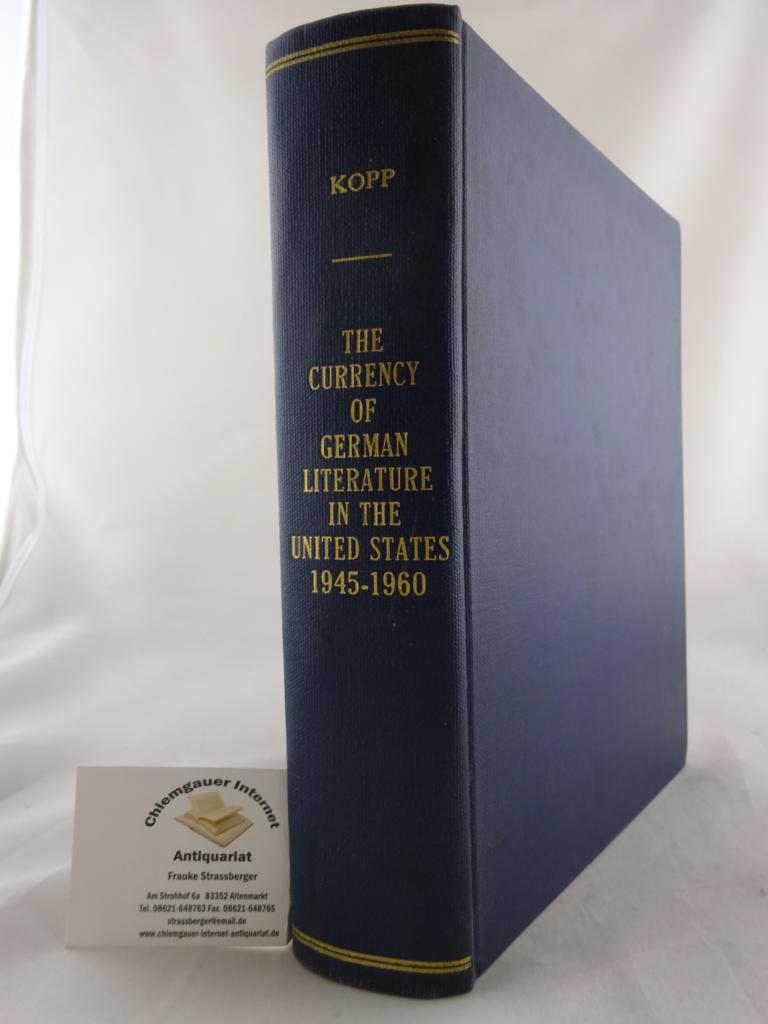 LaMarr Kopp, William:  The Currency of German Literature in the United States 1945-1960. 
