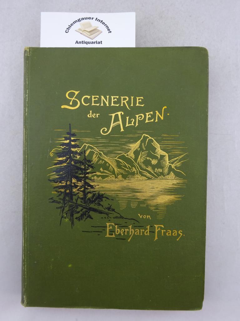 Fraas, Eberhard:  Scenerie der Alpen. 