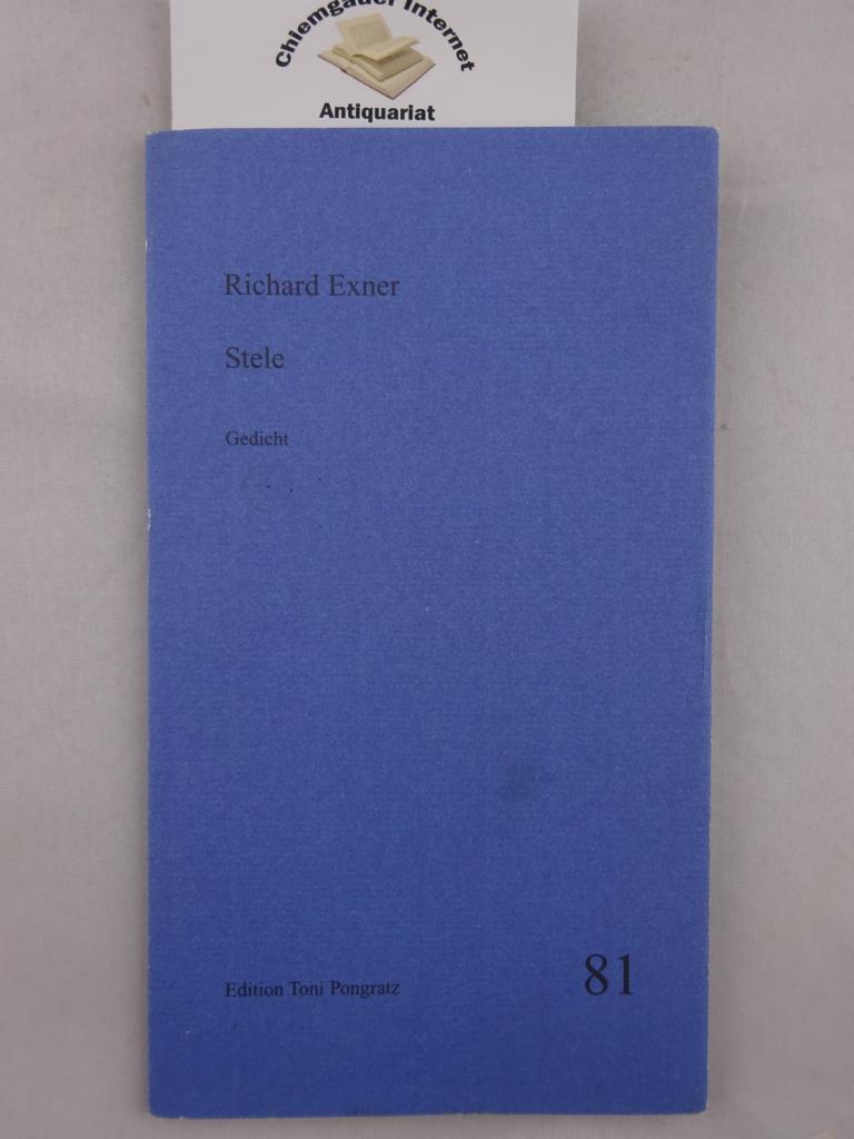 Exner, Richard:  Stele : Gedicht. 