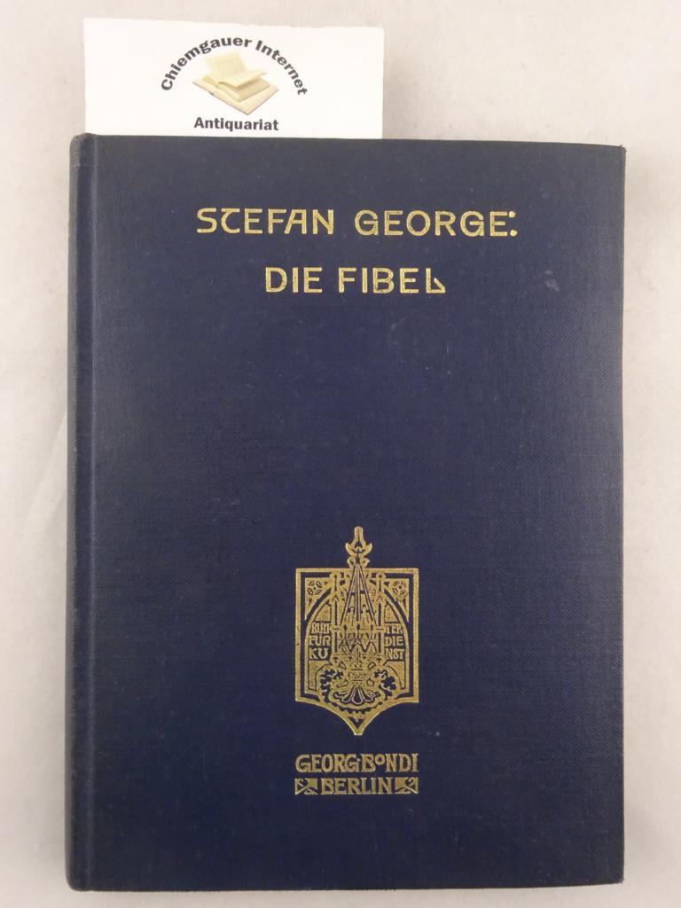 George, Stefan:  Die Fibel : Auswahl erster Verse. Gesamt-Ausgabe der Werke, endgltige Fassung. 