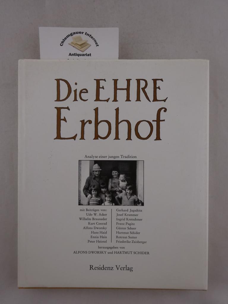 Die Ehre Erbhof : Analyse einer jungen Tradition. - Dworsky, Alfons