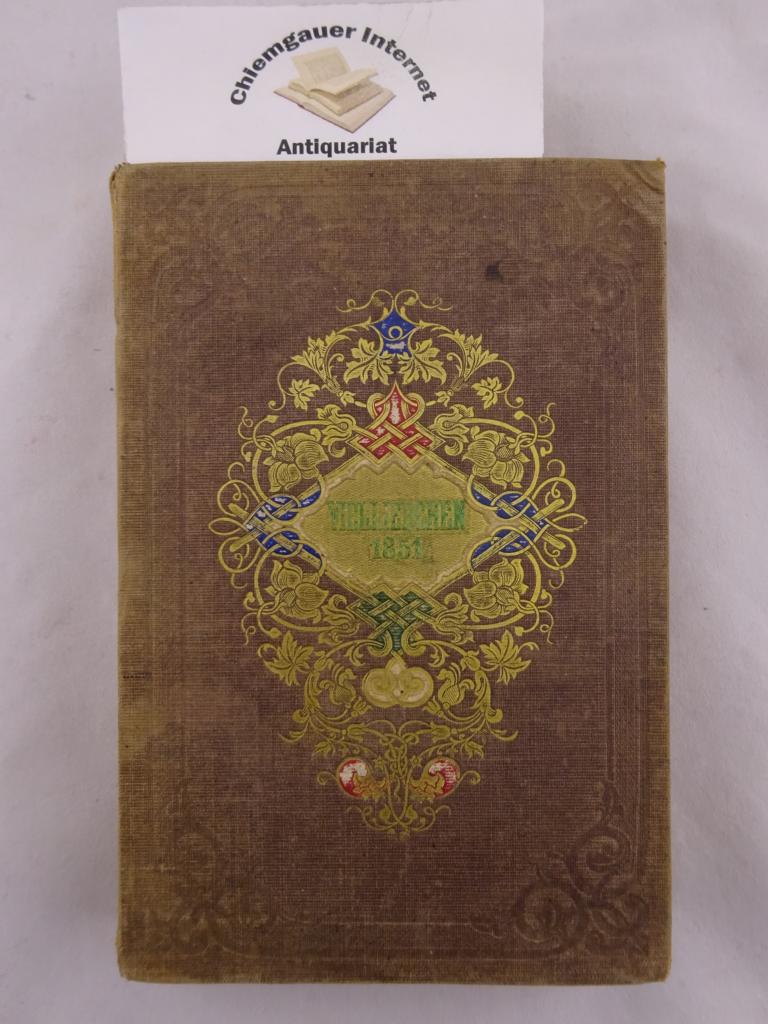 Mügge, Theodor (Hrsg.):  Vielliebchen. Ein Taschenbuch für 1851. Neue Folge, zweiter Jahrgang. Mit (2 von) 7 Stahlstichen. 